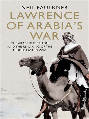 Lawrence of Arabia's War - ebook